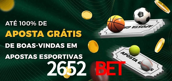 2652 Bet Ate 100% de Aposta Gratis